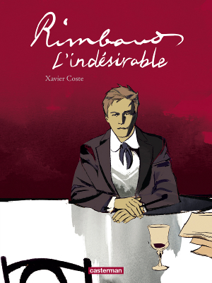 Xavier Coste (Rimbaud, l'indésirable) : "Mon but est d'essayer de transmettre l'émotion que j'ai ressentie"