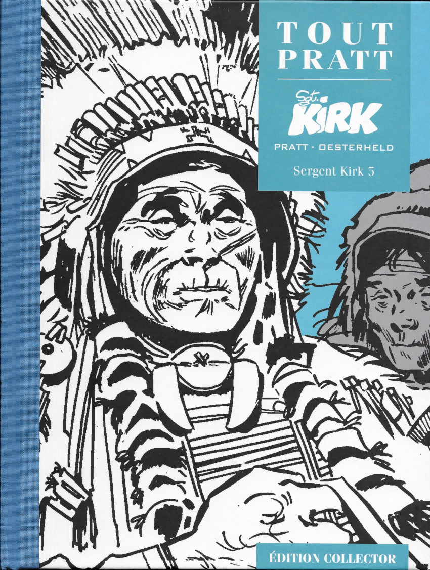 Sergent Kirk 5 - Série Tout Pratt par Hector Oesterheld et Hugo Pratt - Couverture
