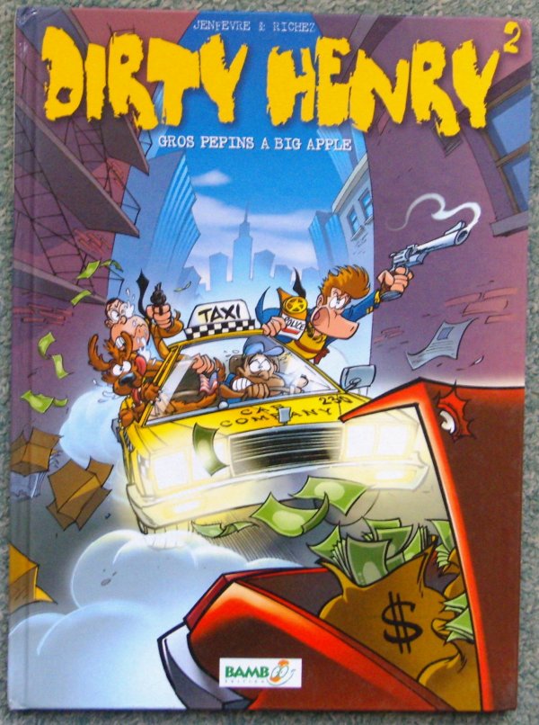 Gros pépins à Big Apple - Série Inspecteur Dirty - 9782912000002