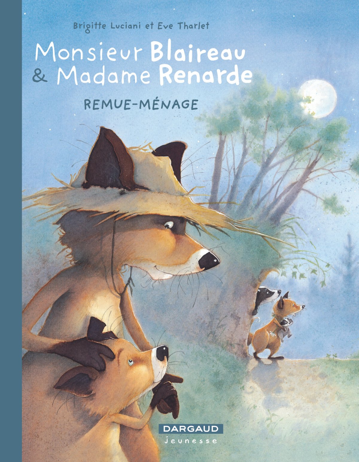 Remue-Ménage - Série Monsieur Blaireau et Madame Renarde par Brigitte Luciani et Eve Tharlet - Couverture
