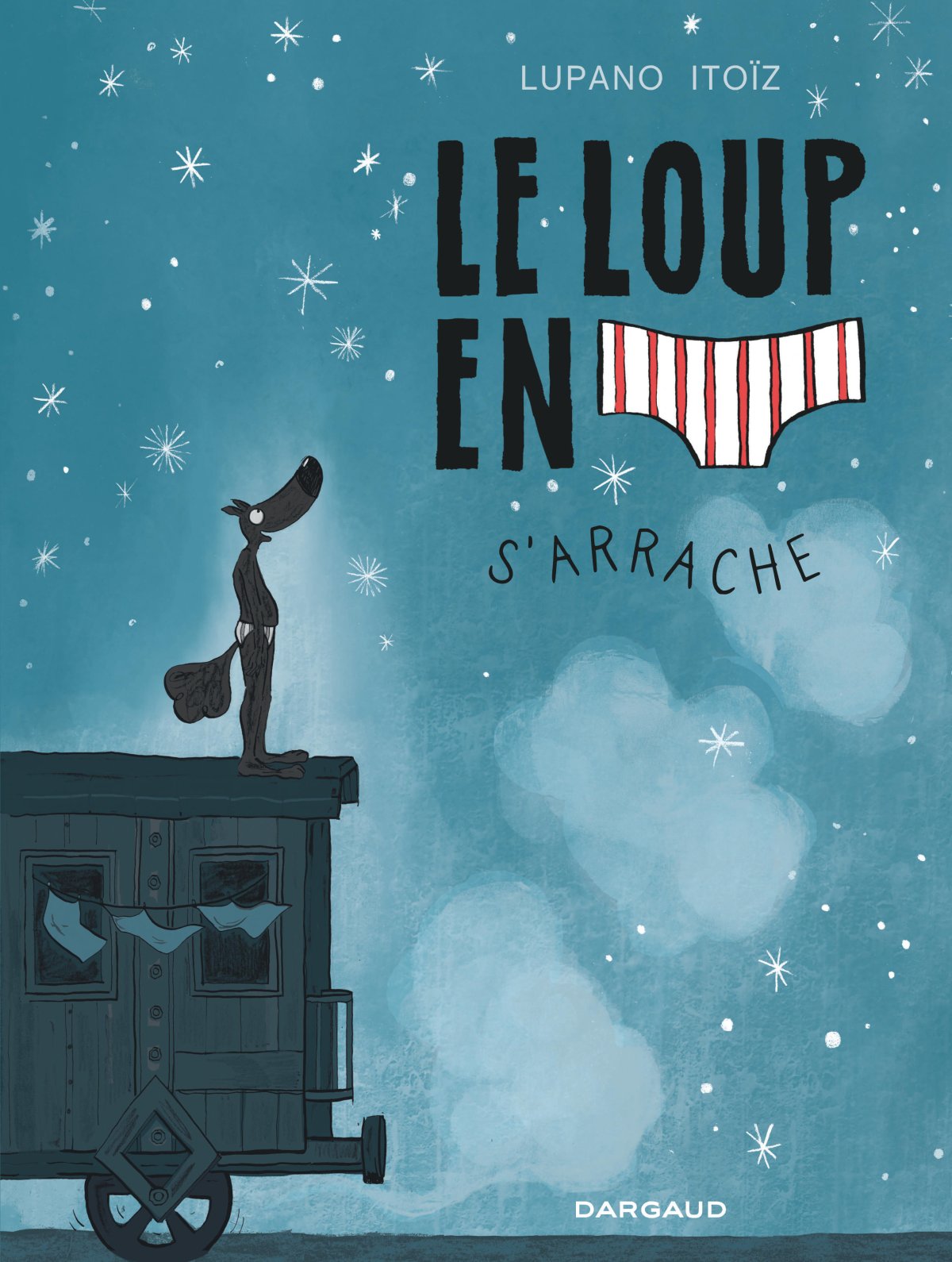 Loup en slip s'arrache (Le)
