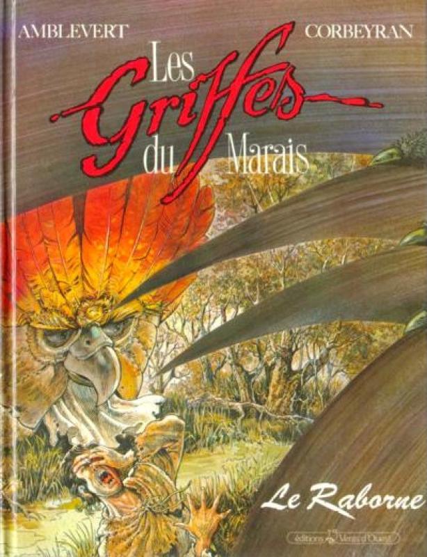 Raborne (Le) - Série Griffes du marais (Les) - 9782869670969