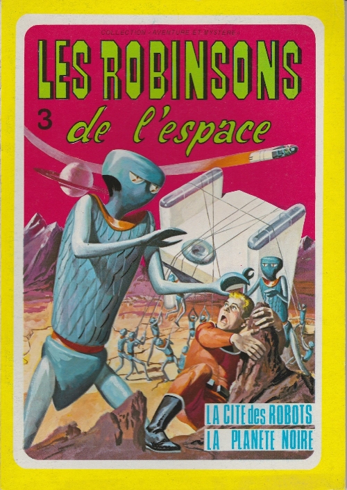 La cité des robots / La planète noire - Série Robinsons de l'espace (Les) par Gaylord DuBois et Dan Spiegle - Couverture