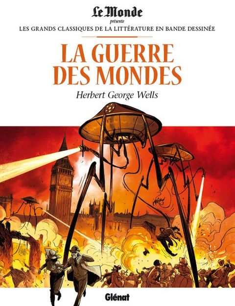 Guerre des mondes (La) - Série Incontournables de la littérature en BD (Les) - 9782357105089