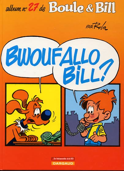 Bwoufallo Bill ? - Série Boule & Bill - 9782803615667