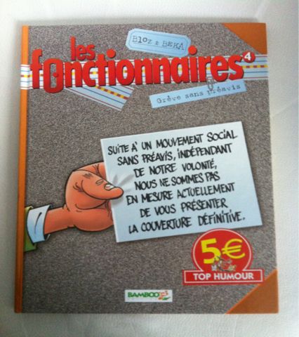 Grève sans préavis - Série Fonctionnaires (Les) - 9782350788005