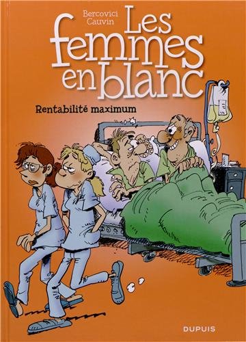 Rentabilité maximum - Série Femmes en Blanc (Les) - 9782800158167