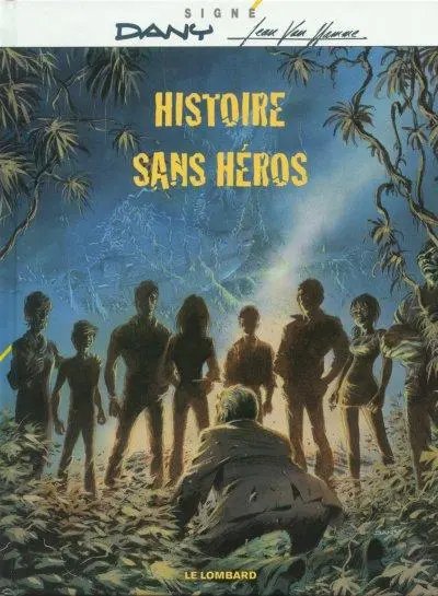 Histoire sans héros - Série Histoire sans héros par Jean Van Hamme et Dany - Couverture