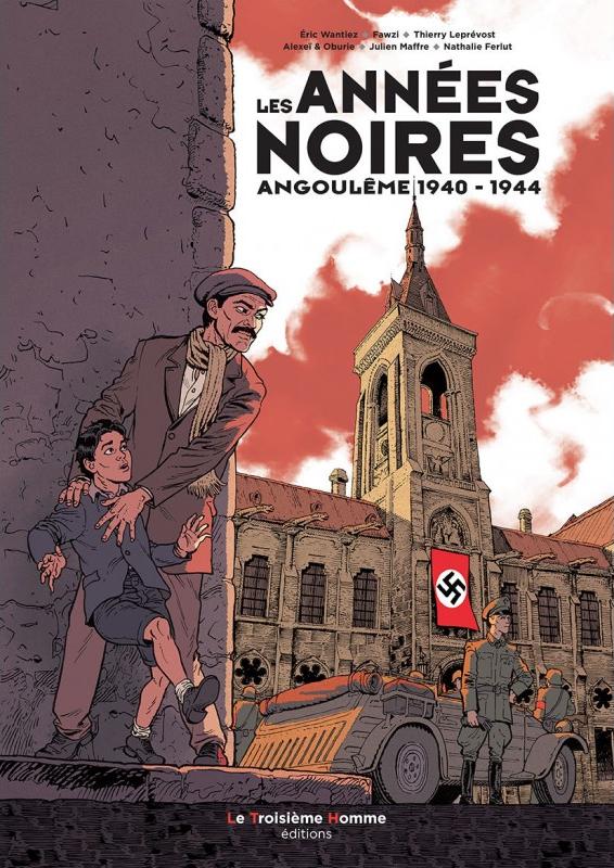 Années Noires (Les) par Eric Wantiez, Fawzi Baghdadli, Étienne Oburie, Nathalie Ferlut, Alexeï, Julien Maffre et Thierry Leprévost - Couverture