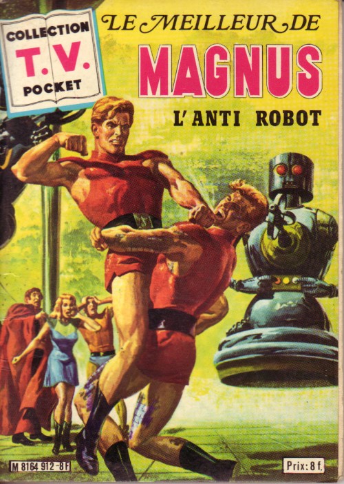 Meilleur de Magnus l'Anti-Robot (Le)