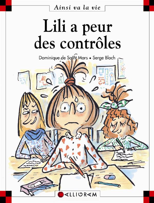 Lili a peur des contrôles - Série Max et Lili - Ainsi va la vie par Dominique de Saint Mars et Serge Bloch - Couverture