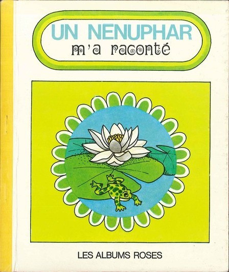 Nénuphar m'a raconté (Un) - Série Collection Les Albums Roses par Jean-Paul Barthe - Couverture