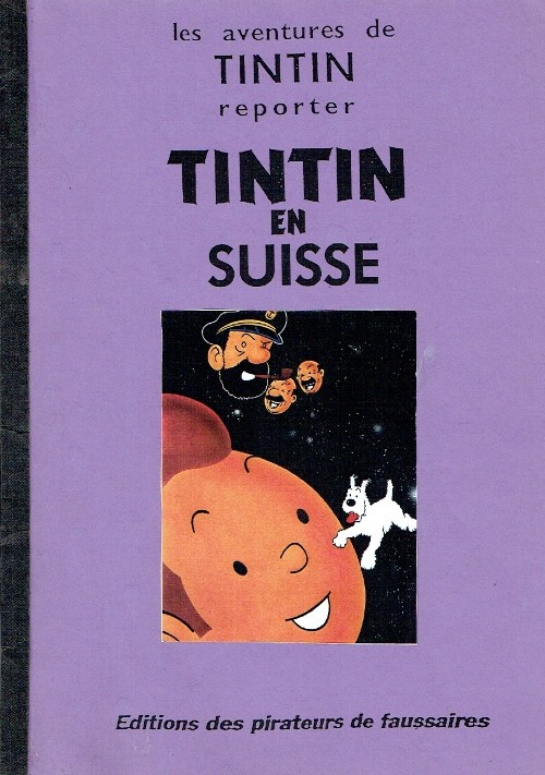 Tintin en Suisse - Série Tintin - Pastiches, parodies et pirates - Couverture