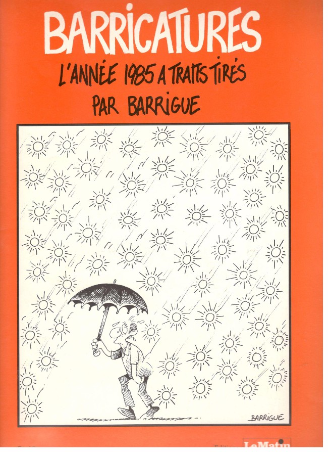 Année 1985 à traits tirés (L') - Série Barricatures par Barrigue - Couverture