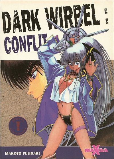 Dark Wirbel : Conflit