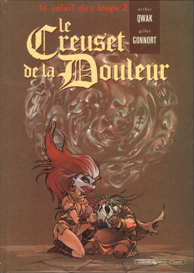 Creuset de la douleur (Le) - Série Soleil des loups (Le) - 9782869671034