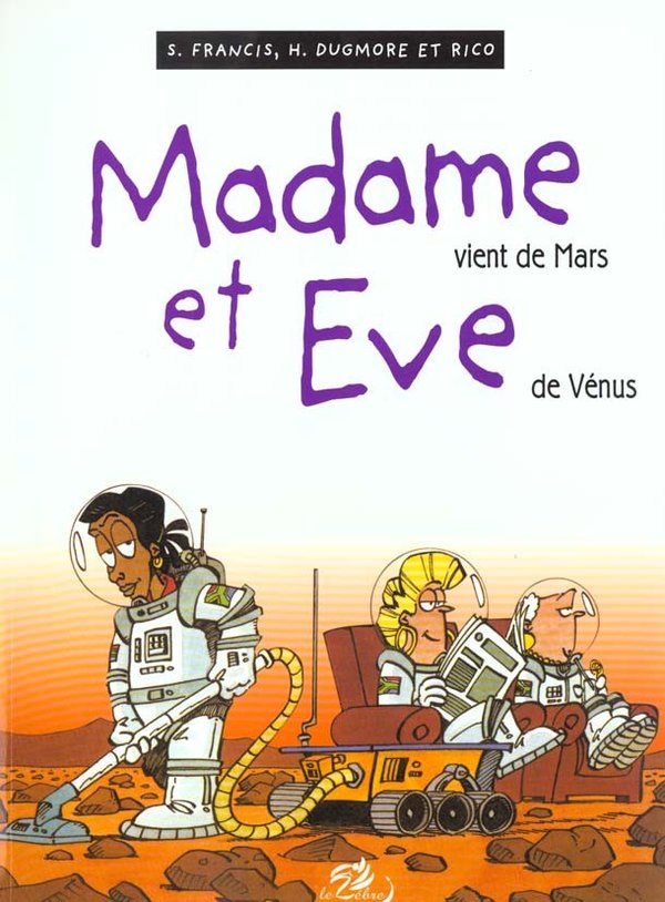 Madame vient de Mars, Eve de Vénus