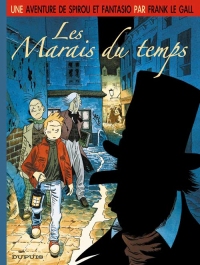 Les Marais du Temps (Spirou et Fantasio par Frank Le Gall) en avant-première