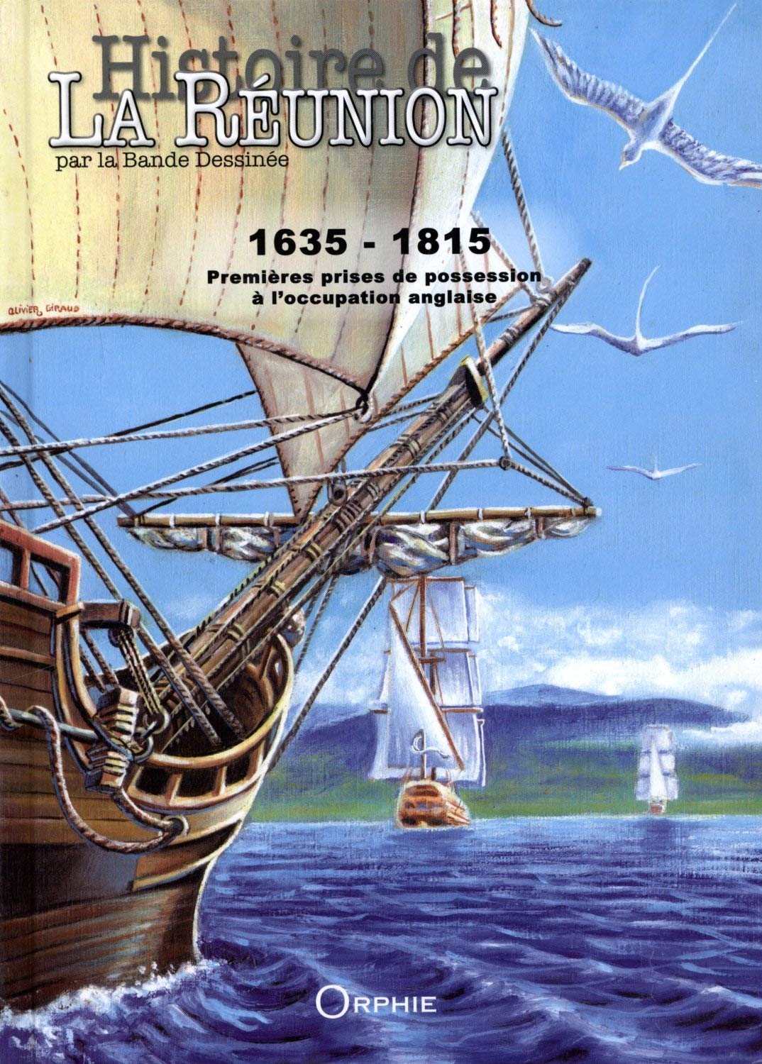 1635-1815 - Premières prises de possession à l'occupation anglaise