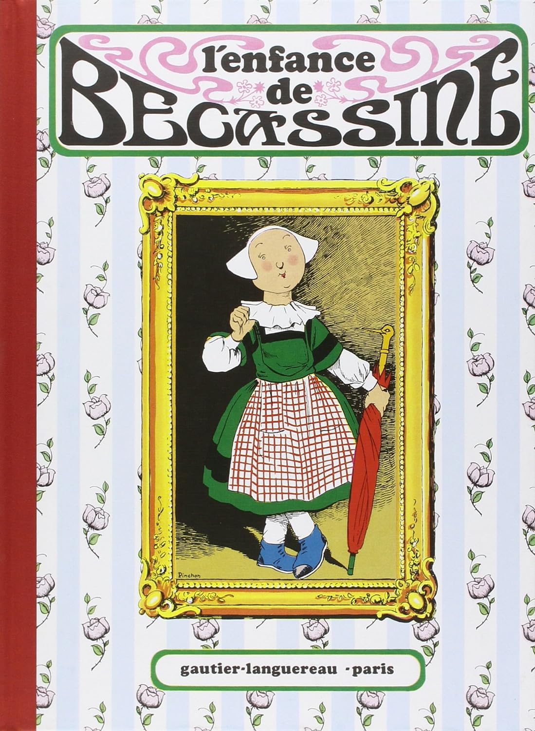 Enfance de Bécassine (L') - Série Bécassine - 9782217100018