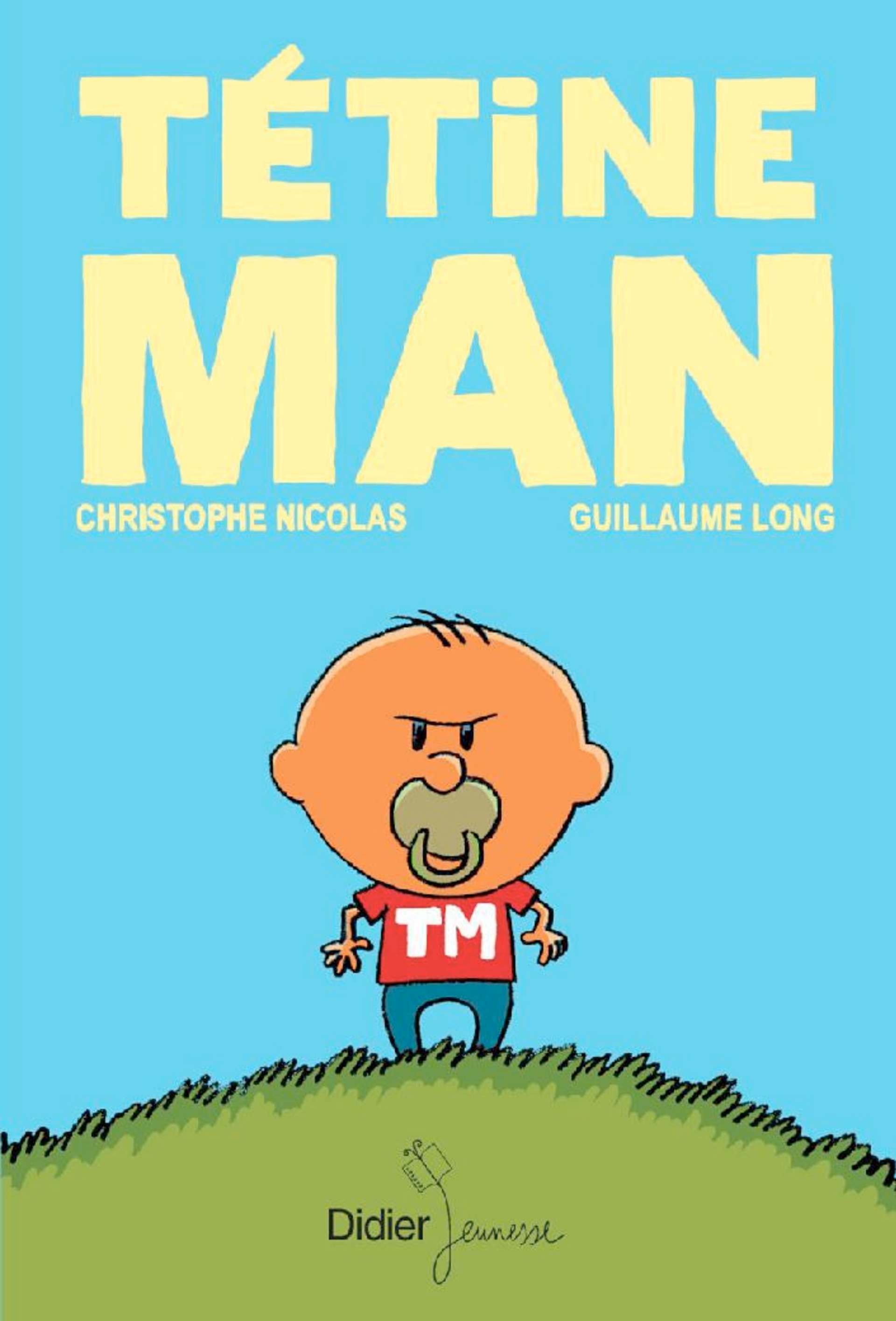 Tétine Man 1 - Série Tétine Man - 9782278064717