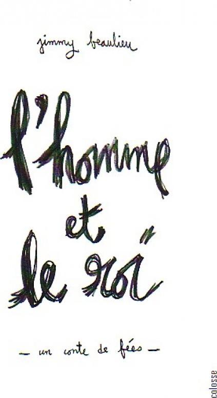 Homme et le roi (L') par Jimmy Beaulieu - Couverture