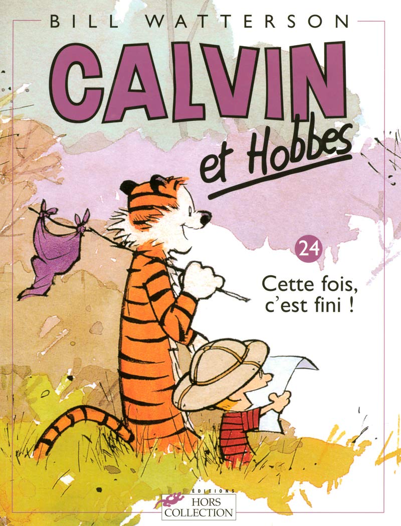 Cette fois, c'est fini ! - Série Calvin et Hobbes - 9782258062177