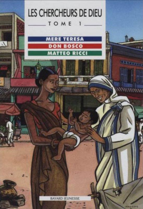 Mère Teresa, Don Bosco, Matteo Ricci - Série Chercheurs de Dieu (Les) - 9782227610712