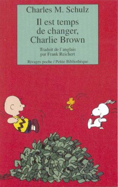 Il est temps de changer Charlie Brown - Série Peanuts - 9782743610340