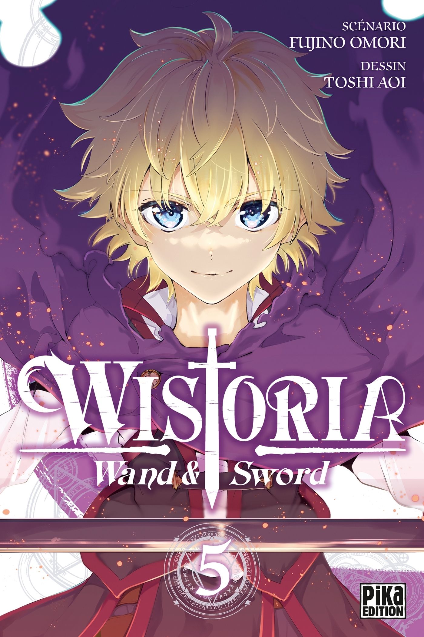 Wistoria - Wand and Sword 5 - Série Wistoria - Wand and Sword par Fujino Omori et Toshi Aoi - Couverture