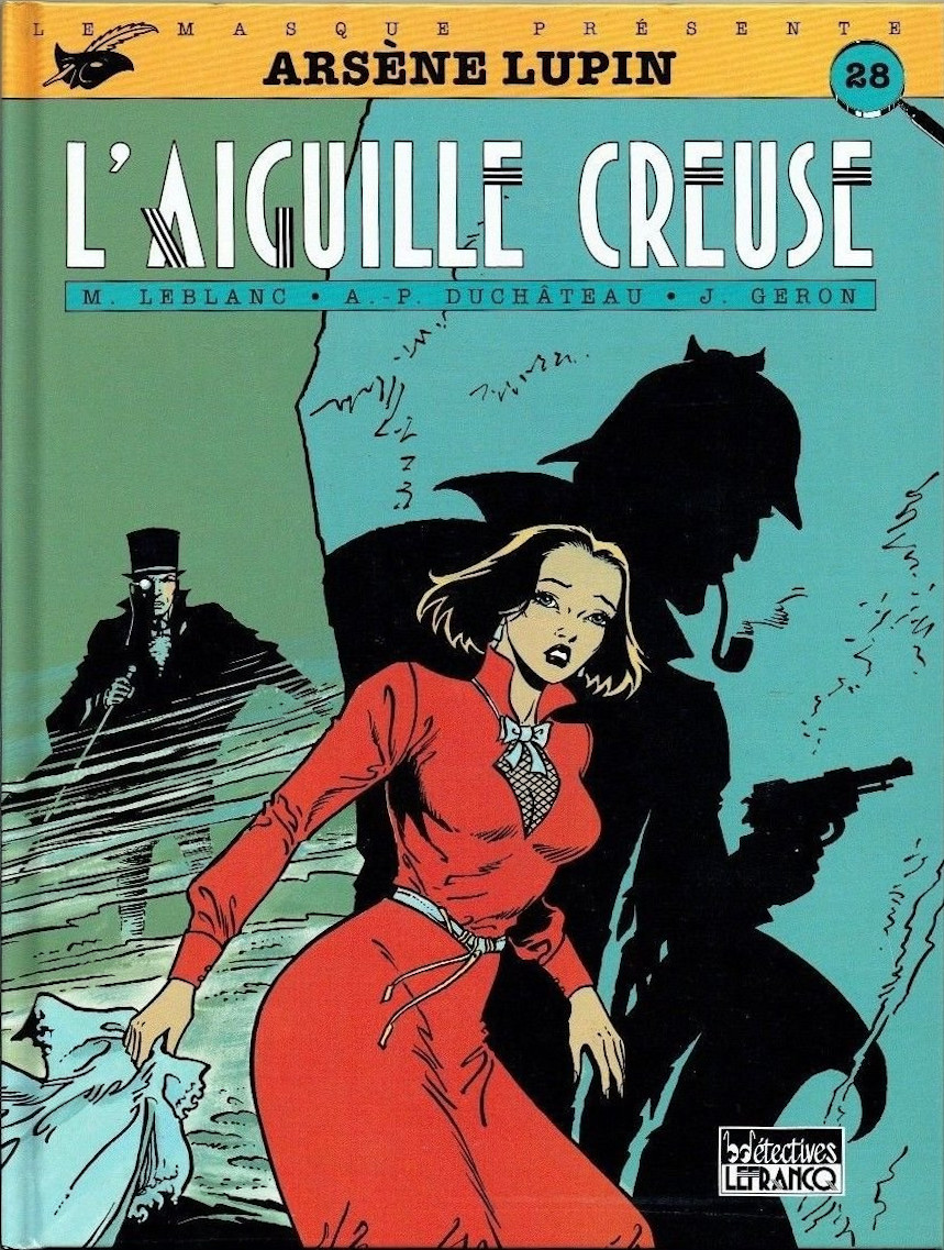 Aiguille creuse (L') - Série Arsène Lupin (Lefrancq / Soleil) - 9782871531517