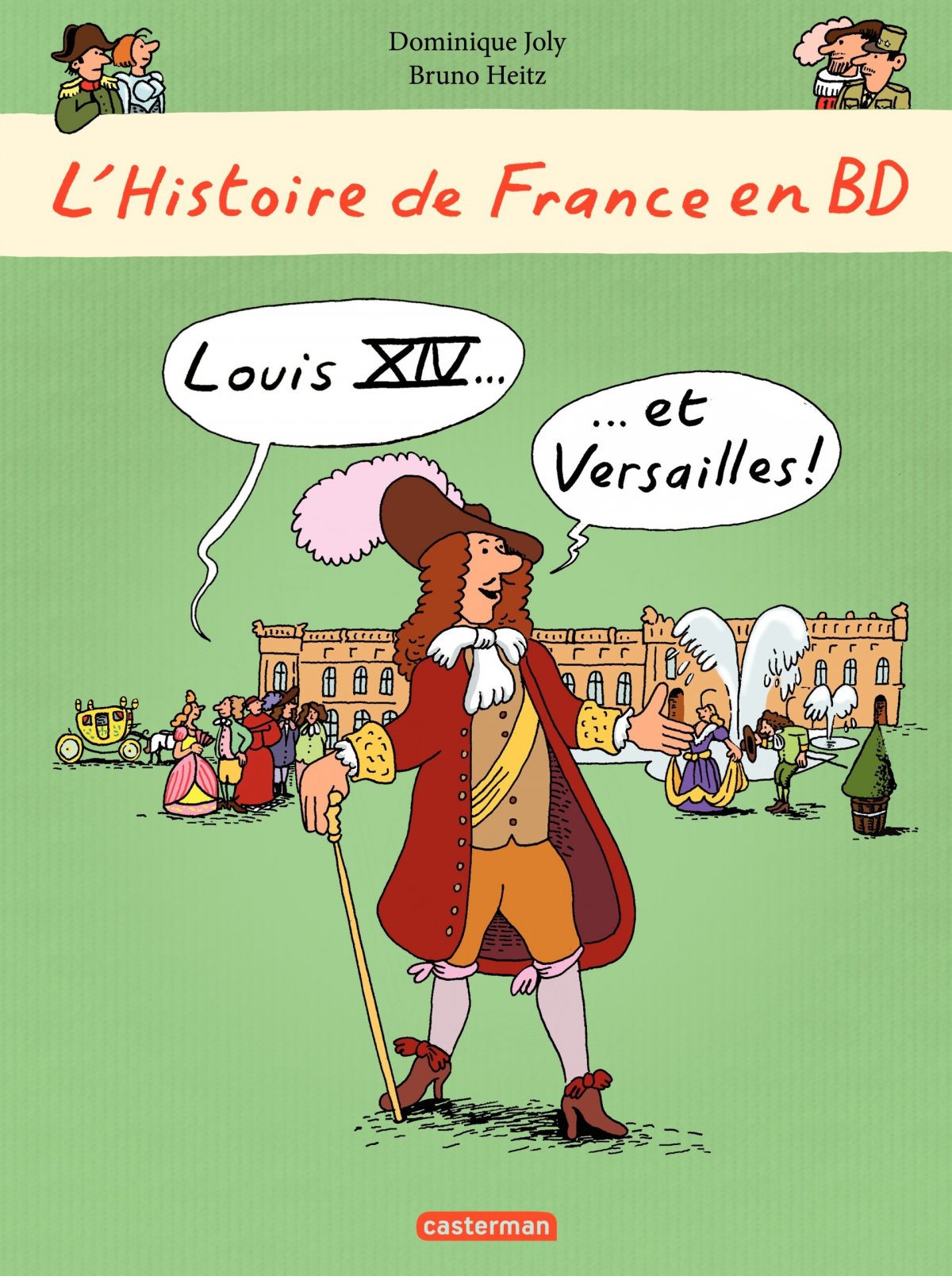 Louis XIV et Versailles - Série Histoire de France en BD (L') - 9782203064843