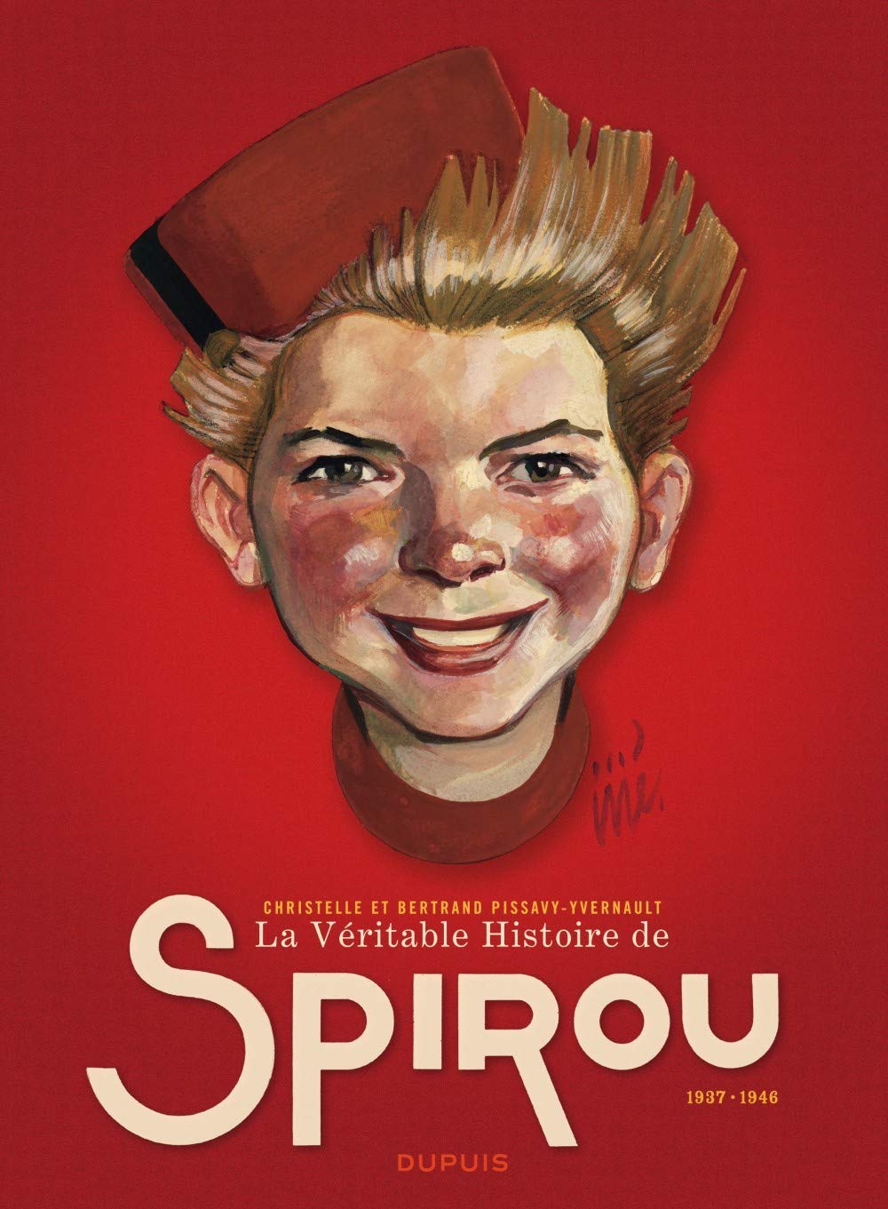 La Véritable Histoire De Spirou (1937-1946)