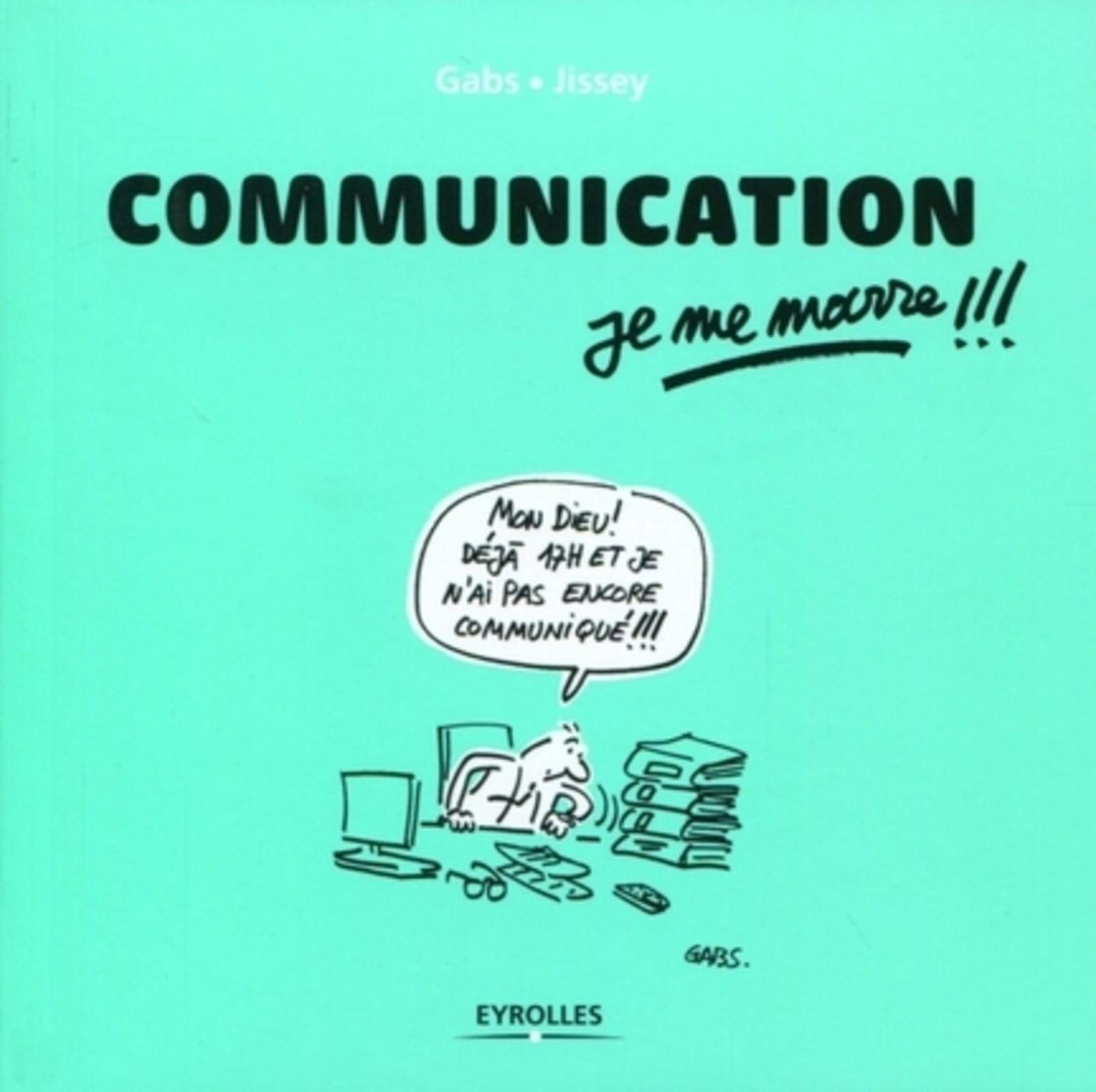 Communication, je me marre !!!