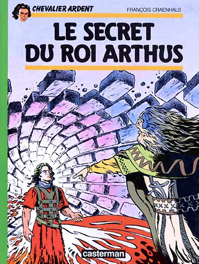 Secret du roi Arthus (Le)
