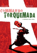 Commando Torquemada T2 : Dominique, nique, nique ... (Philippe Nihoul & Xavier Lemmens) - Fluide Glacial