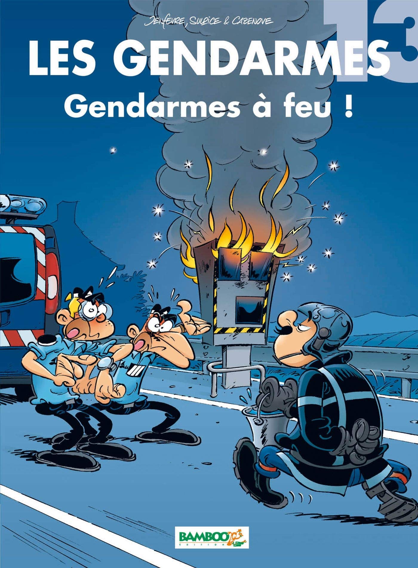 Gendarmes à feu ! - Série Gendarmes (Les) - 9782818900772