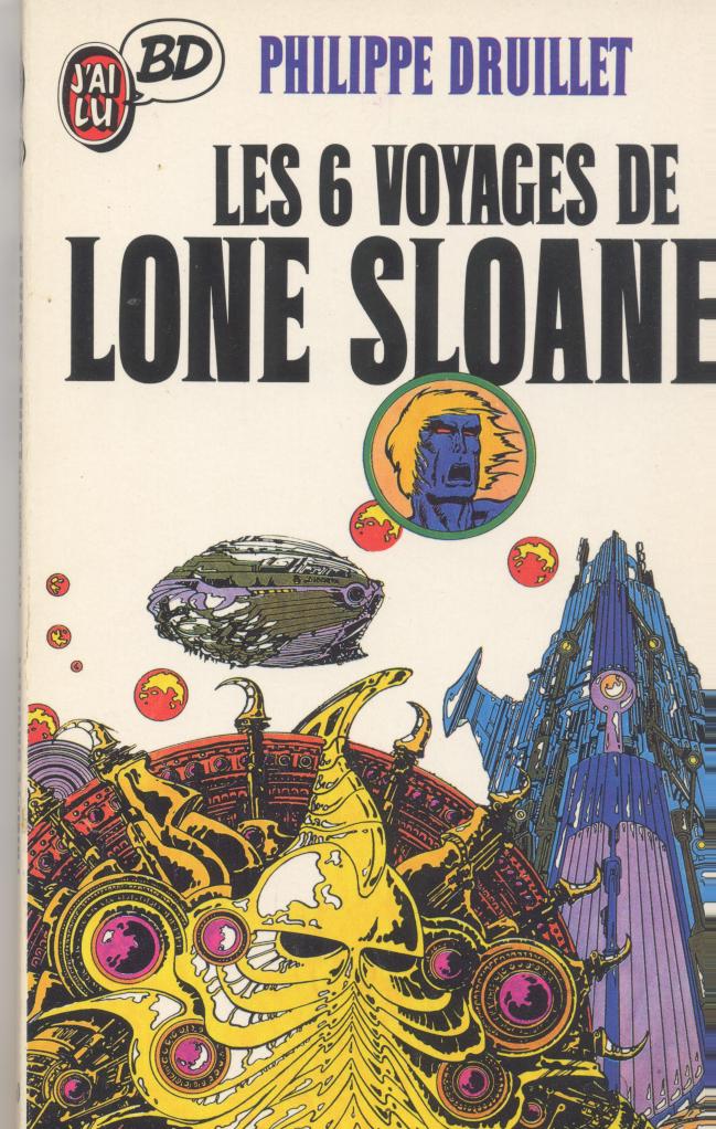 6 voyages de Lone Sloane (Les) - Série Lone Sloane - 9782277330608