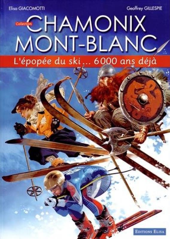 Epopée du ski... 6000 ans déjà (L')