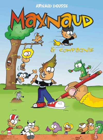 Maxnaud & compagnie par Arnaud Dousse - Couverture