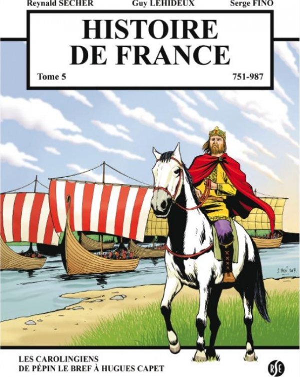 751 à 987 - Les Carolingiens de Pépin le Bref à Hugues Capet