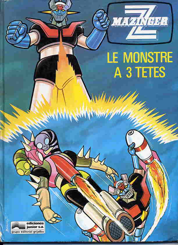 Monstre à 3 têtes (Le) - Série Mazinger Z (Ediciones Junior S.A.) par Cano Guell - Couverture