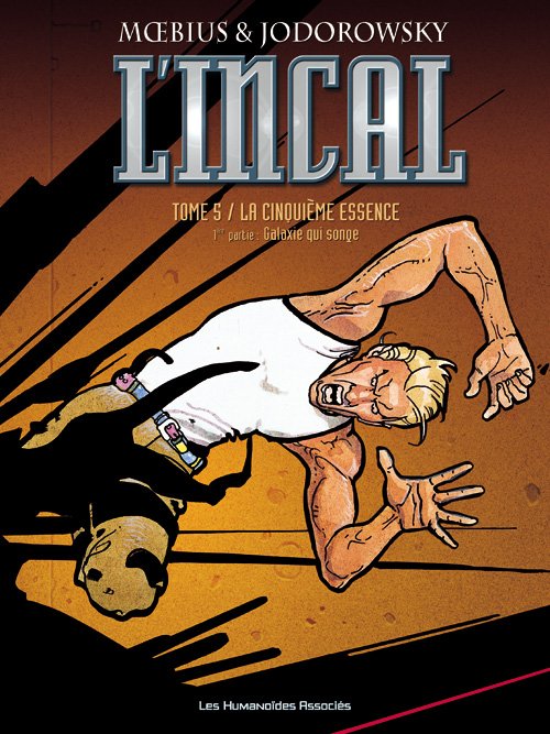 Cinquième Essence (La) - Partie 1 Galaxie qui songe - Série Incal (L') - 9782731662863