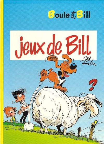 Jeux de Bill - Série Boule & Bill - 9782724252323