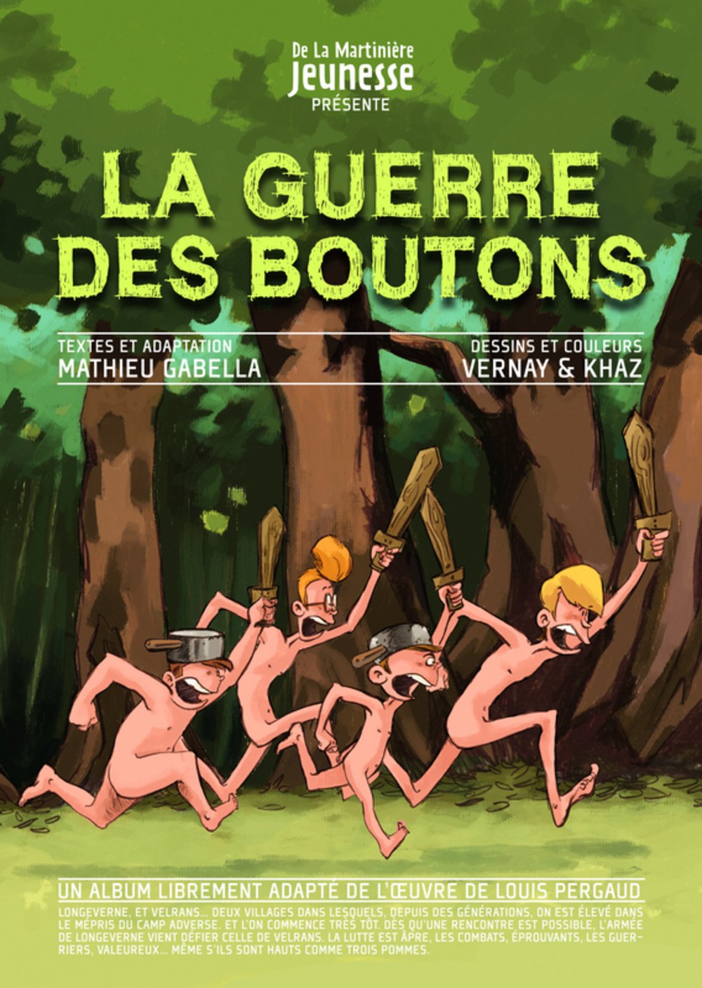 Guerre des Boutons (La)