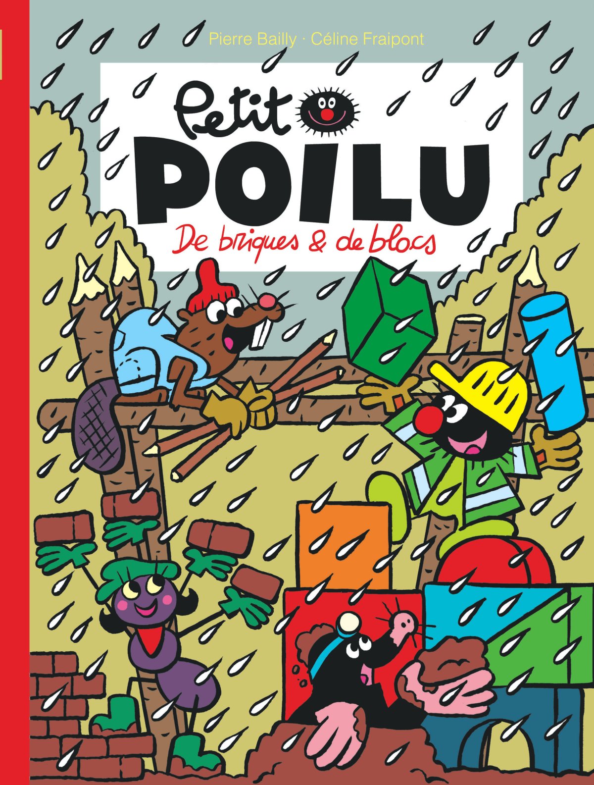 De briques et de blocs - Série Petit Poilu par Céline Fraipont et Pierre Bailly - Couverture