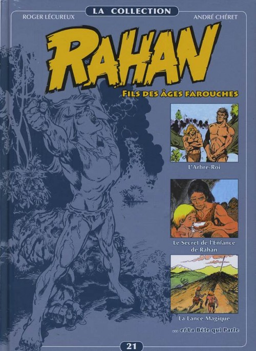 Arbre Roi (L'), Le Secret de l'Enfance de Rahan, La Lance Magique, La Bëte qui parle