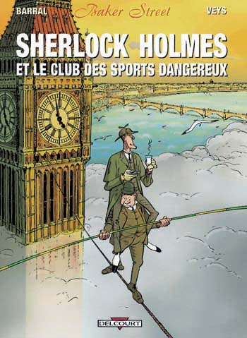 Club des sports dangereux (Le) - Série Baker Street - 9782840554554