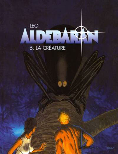 Créature (La) - Série Aldebaran - 9782205047615