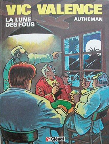 Lune des fous (La)